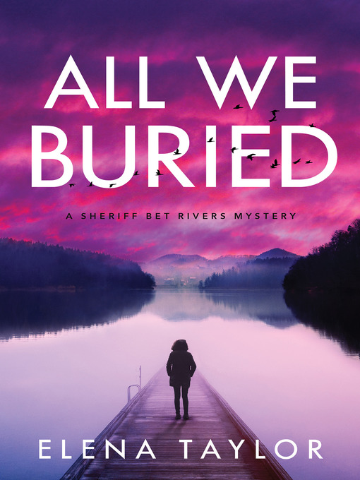 Title details for All We Buried by Elena Taylor - Available